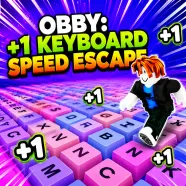 Obby: +1 Keyboard Speed Escape